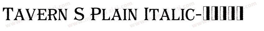 Tavern S Plain Italic字体转换